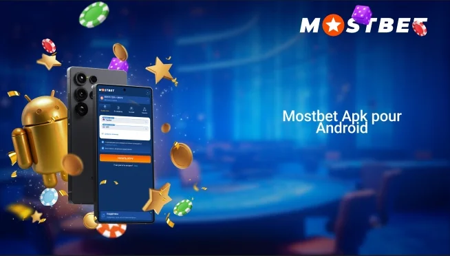 Android Mostbet Apk pour Android